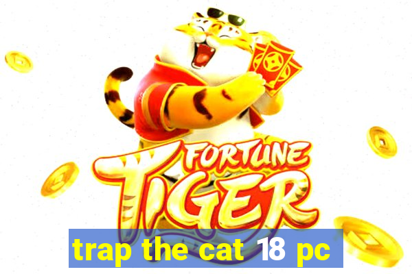 trap the cat 18 pc